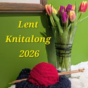Ball of wool and knitting needles on a table next to a bunch of colourful tulips. Yellow Text reading "Lent Knitalong 2026".